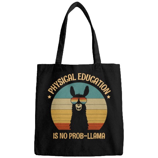 Llama Pet Physical Education Is No Probllama Funny PE Teacher Bags