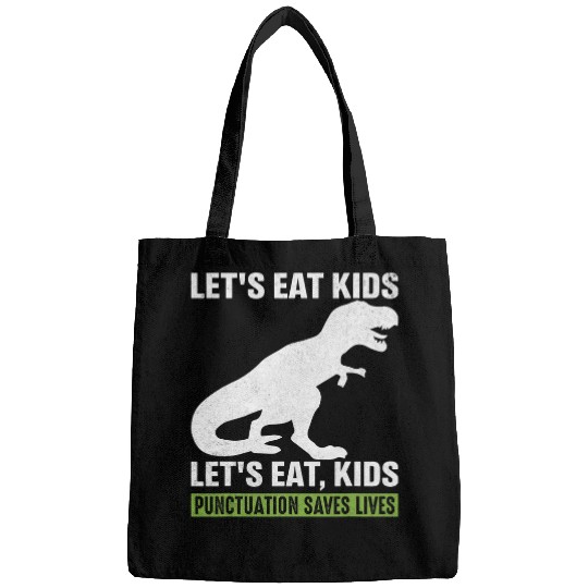 Dinosaur Pet Lets Eat Kids Punctuation Saves Lives Dinosaur Funny Teacher 2 Bags