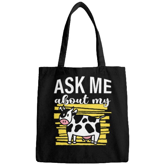 Cow Pet Ask Me About My Cow I Cute Cow I Kids Cow Bags
