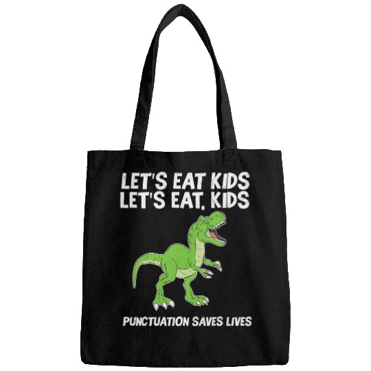 Dinosaur Pet Lets Eat Kids Punctuation Saves Lives Dinosaur Teacher1 Bags