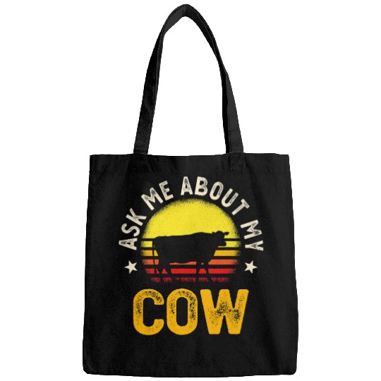 Cow Pet Ask Me About My Cow Lover Farmer Ranch Owner Animal Bags