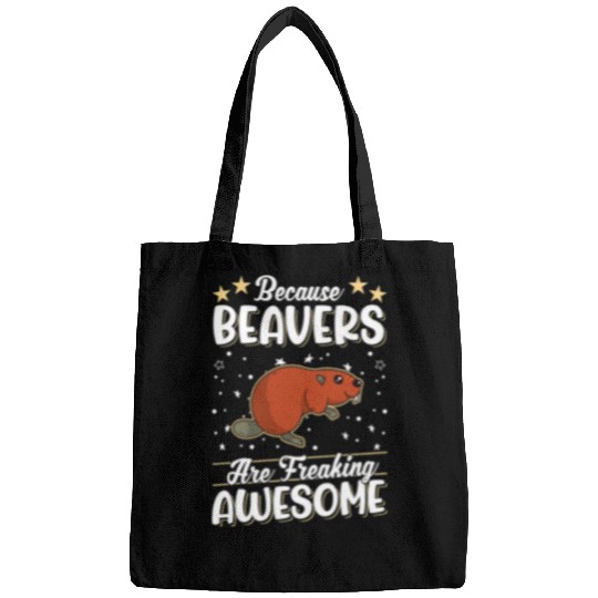 Beaver Pet Because Beavers are freaking awesome Beaver 09 Bags