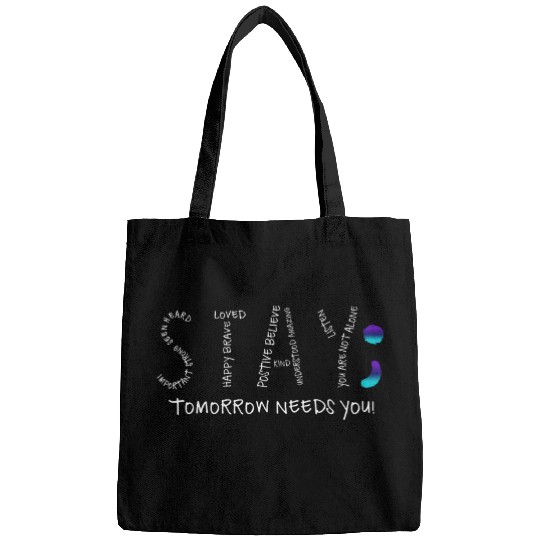 suicides Prevention 988 Stay Tomorrow Needs You Semicolon Bags