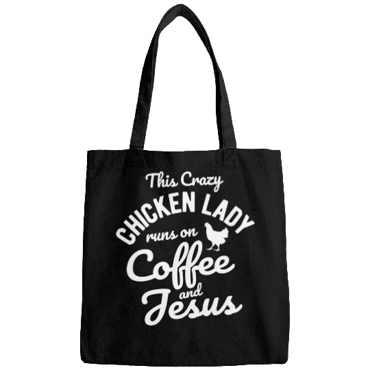 Chicken Pet Jesus Christ Christian This crazys Chicken Lady Runs On Coffee And Jesus Bags