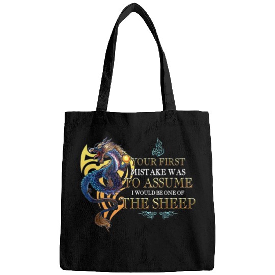 Dragon Pet Sheep Lamb Your first mistake was to assume i would be one of the sheep Bags