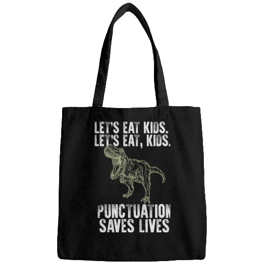 Dinosaur Pet Teacher English Teacher Lets Eat Kids Punctuation Saves Lives TRex 3 Bags