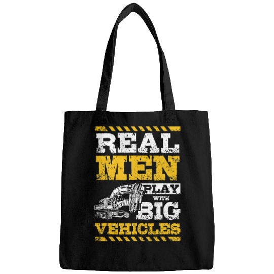 Excavator Fun Mens Real men play with big vehicles excavator driver Bags