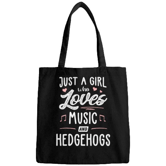 Hedgehog Pet Just A Girl Who Loves Music And Hedgehogs Gift Women Bags