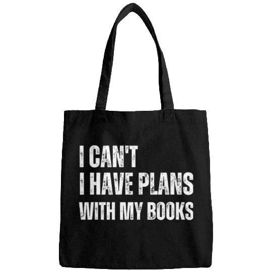 Book Fun I Cant I Have Plans With My Books Funny Librarian Bags