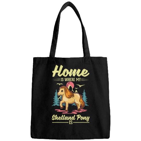 homes is where my Shetland Pony is Shetland Pony Bags