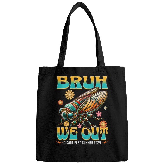 Bruh We Out Cicada Lover Cicada Fest 2024 Broods Bags