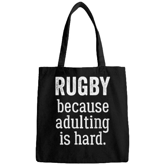 Discover Sport Rugby Because Adulting is Hard Bags