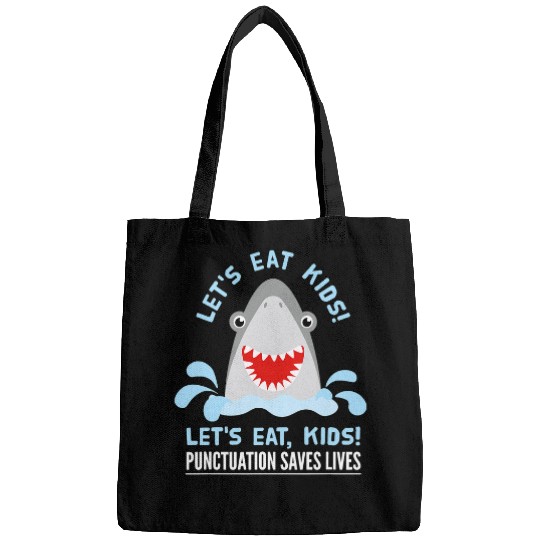 Shark Pet Lets Eat Kids Punctuation Saves Lives Funny Shark Grammar Bags