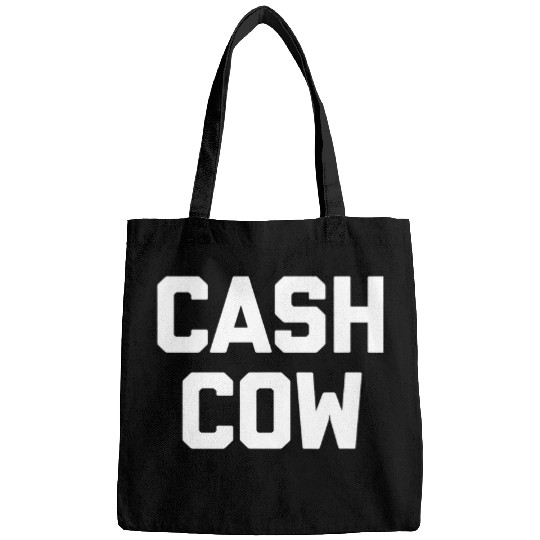 Cow Pet Cash Cow 2funny saying sarcastic humor cool novelty Bags