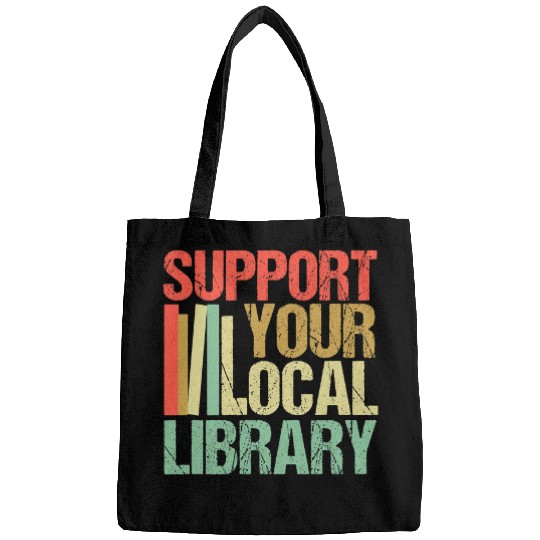 Book Fun Librarian Job Support Your Local Library Funny Librarian Readers Lovers Bags