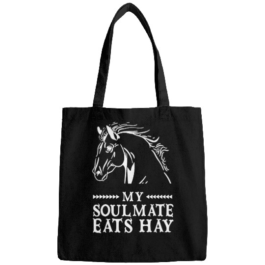Horse Pet My Soulmate Eats Hay Riding Equestrian Rider Horse Lover Bags