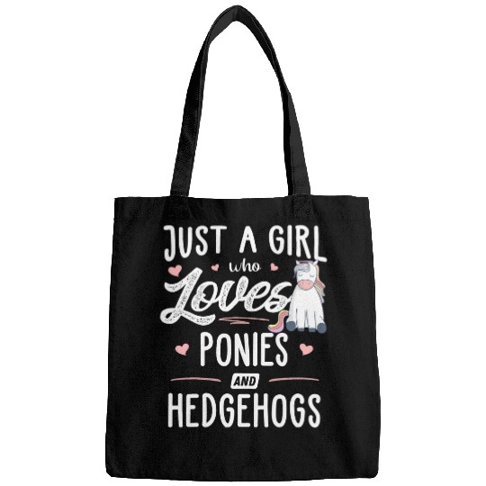 Hedgehog Pet Just A Girl Who Loves Ponies And Hedgehogs Gift Women Bags