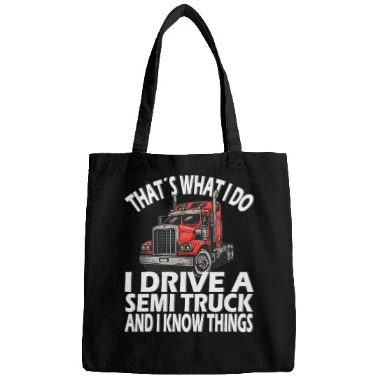 Truck Fun Thats what i do Semi Truck driver Bags