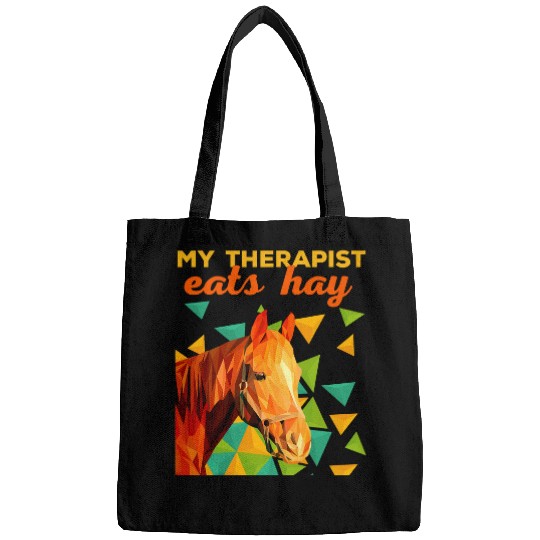 Horse Pet My Therapist Eats Hay Horse Riding Pony Lover Equestrian 21 Bags