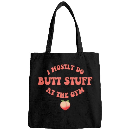 I Only Do Butt Stuff At The Gym Peach Booty Fitness Bags