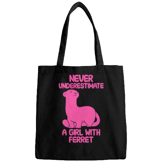 Ferret Pet Never underestimate a girl with ferret funny quote saying Bags
