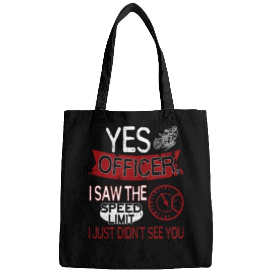 Yes Officer I saw the Speed Limit Moped Chopper Motocross Bags
