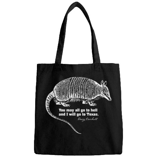 Armadillo Pet I Will Go to Texas Armadillo Davy Crockett Cool Bags