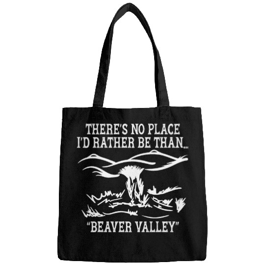 Beaver Pet Theres No Place Id Rather Be Than Beaver Valley Funny Joke Bags