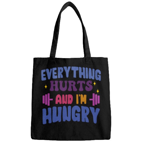 everything hurts and im hungry funny workout Gym Fitness 24 Bags