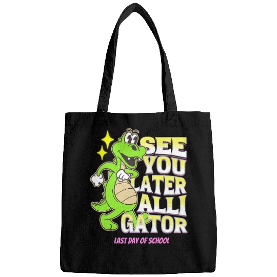 Alligator Pet Last Day Of School See You Later Alligator Teacher Student Bags