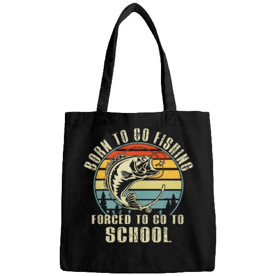 Fishing Fun Funny Born To Go Fishing Bass Fish Fisherman Student Teacher 1 Bags