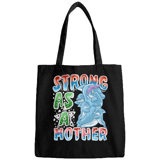 Dolphin Pet Gift Mom Strong As A Mother Mommy Mama Mothers Day Bags