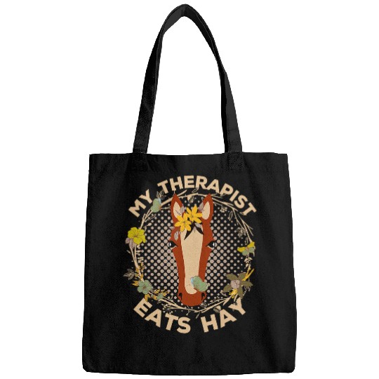 Horse Pet My Therapist Eats Hay Horse Riding Pony Lover Equestrian Bags