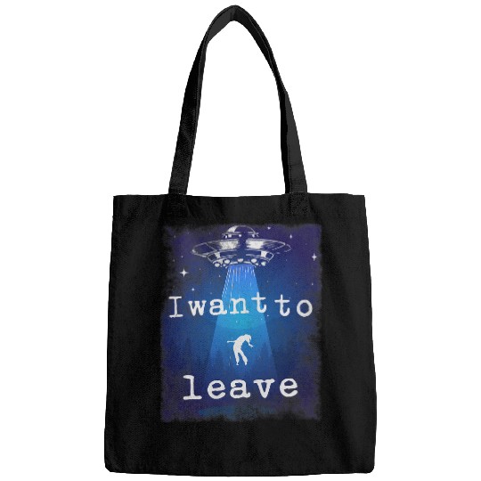 Aliens UFO Funny vintages Alien Abduction UFO I Want To Leave 21 Bags