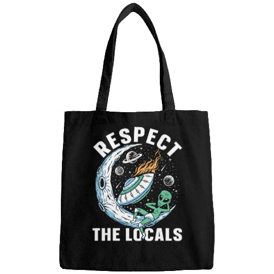 Aliens UFO Respect the locals Funny Alien Ufo Hunter Bags