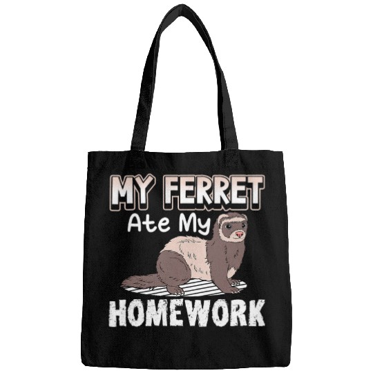 Ferret Pet My Ferret Ate My homeswork Ferrets Owner Lover Funny 2 Bags