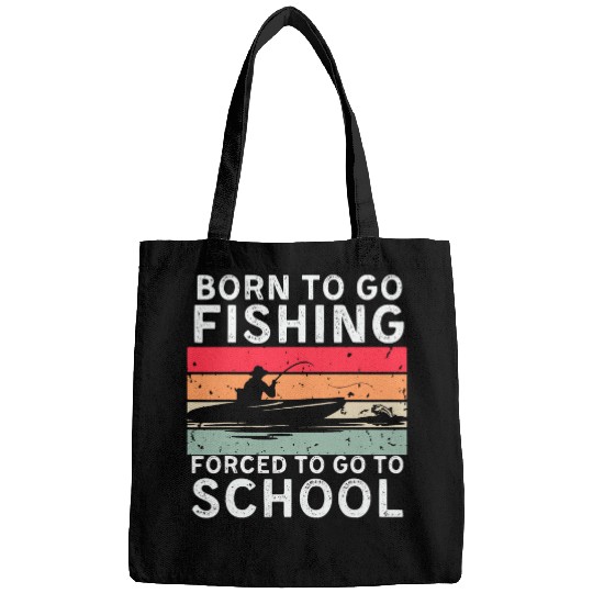 Fishing Fun Funny Born To Go Fishing Bass Fish Fisherman Student Teacher Bags