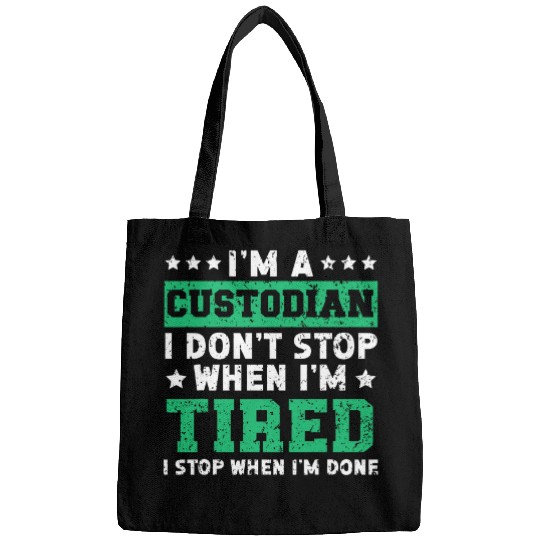 Im A Custodian Janitor Janitress School Custodian Clean 21 Bags