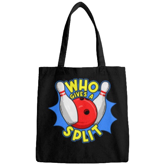 Sport Bowling Ten Pin Bowling Ball Joke 10 Strike Who Gives A Split Bags