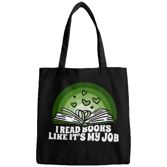 Book Fun I Read Books Like Its My Job Librarian In School Book Lover 03 Bags