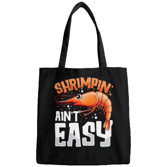 Fishing Fun Shrimp Gift Shrimpin Aint Easy Funny Shrimp Fishing Jiu Jitsu Bags
