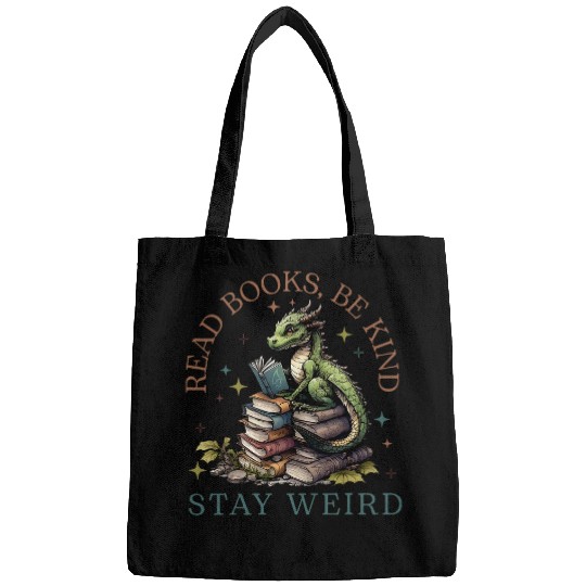 Book Fun Cute Dragon Read Books Be Kind Stay Weird Funny Book Lover Bags