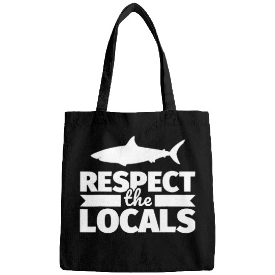Shark Pet Respect the locals 2funny shark lover design Bags