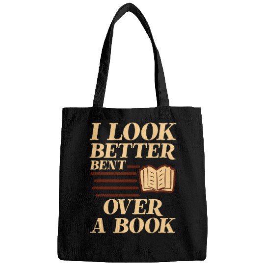 Book Fun I Look Better Bent Over A Book Avid Reader Geek Chic Bags