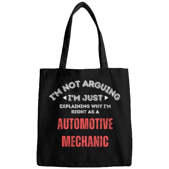 why Im right Funny Automotive Mechanic Graphic Bags