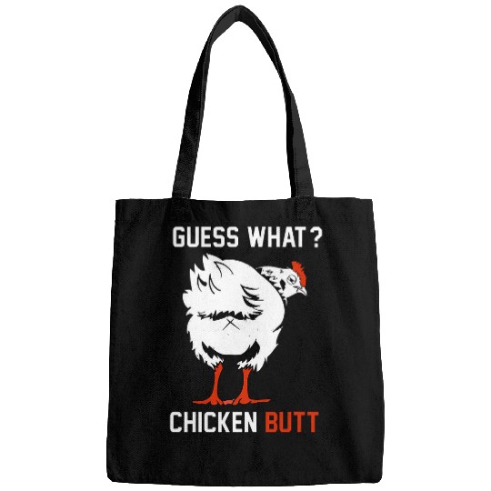 Chicken Pet Funny Guess What Chicken Butt White Design Bags
