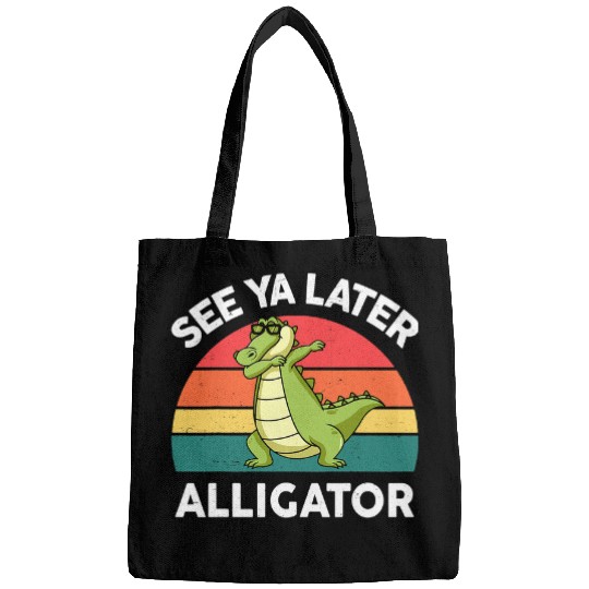 Alligator Pet See Ya Later Alligator  Men Women Funny Bags