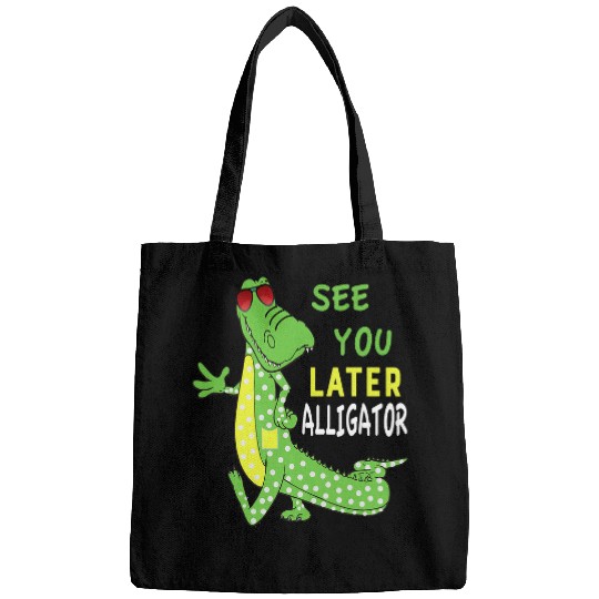 Alligator Pet See You Later Alligator After A While Crocodile Front Back Bags