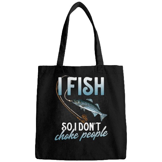 Fishing Fun I Fish So I Dont Choke Funny Striped Bass Fishing Graphic Bags