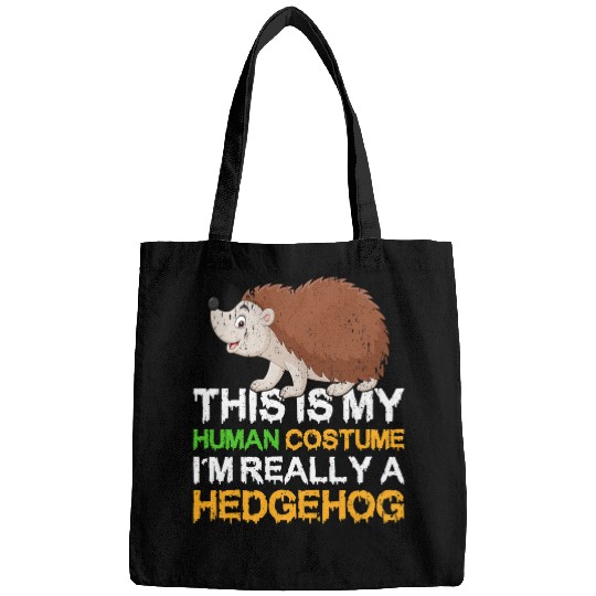 Hedgehog Pet This Is My Human Costume Im Really A Hedgehogs Halloween 2 Bags